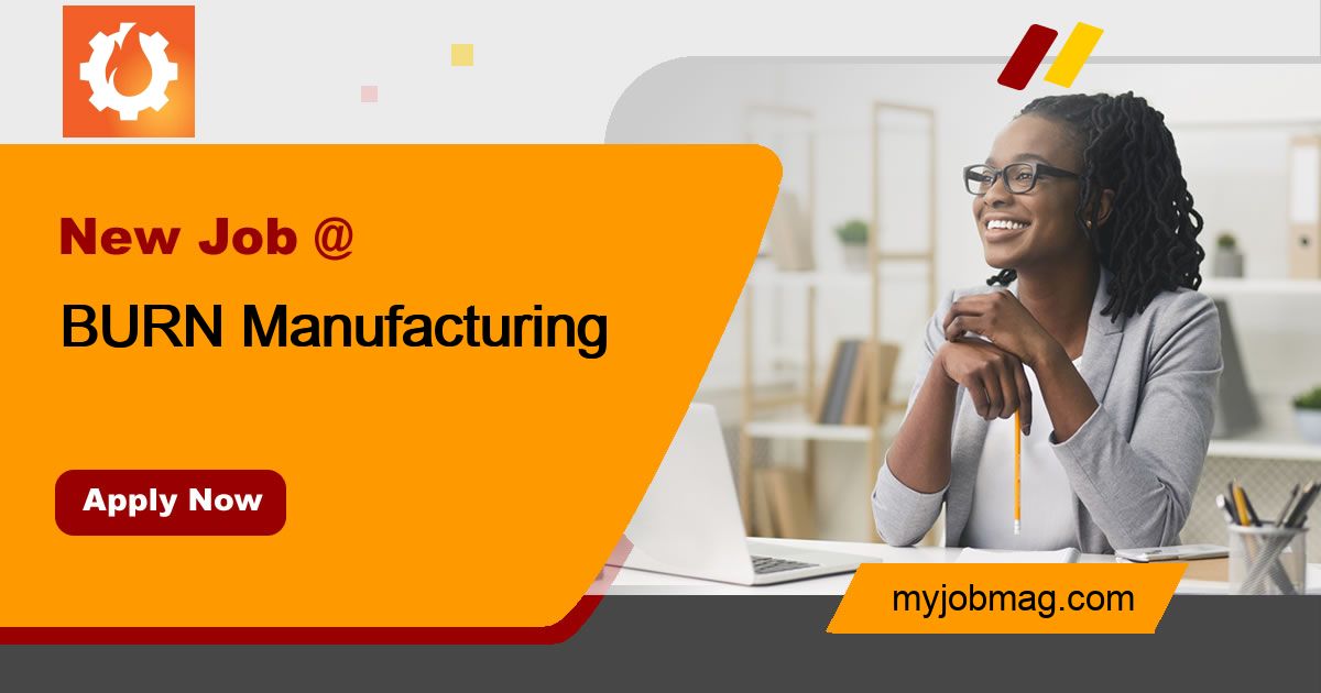 Jobs at BURN Manufacturing MyJobMag