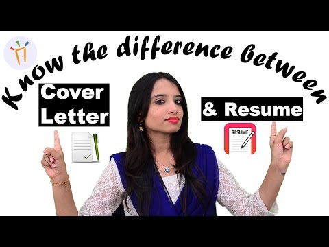 What is the Difference between a Resume and a Cover Letter?